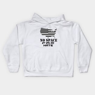 No Space For Hate Kids Hoodie